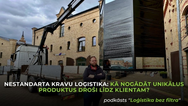 Nestandarta kravu loģistika: kā nogādāt unikālus produktus droši līdz klientam?
